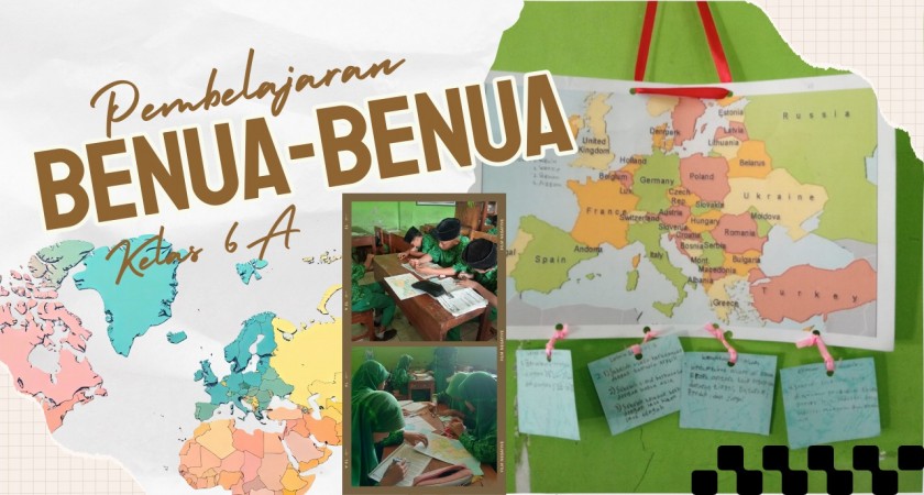 Pembelajaran  Benua-Benua di Dunia Berlangsung Aktif dan Interaktif