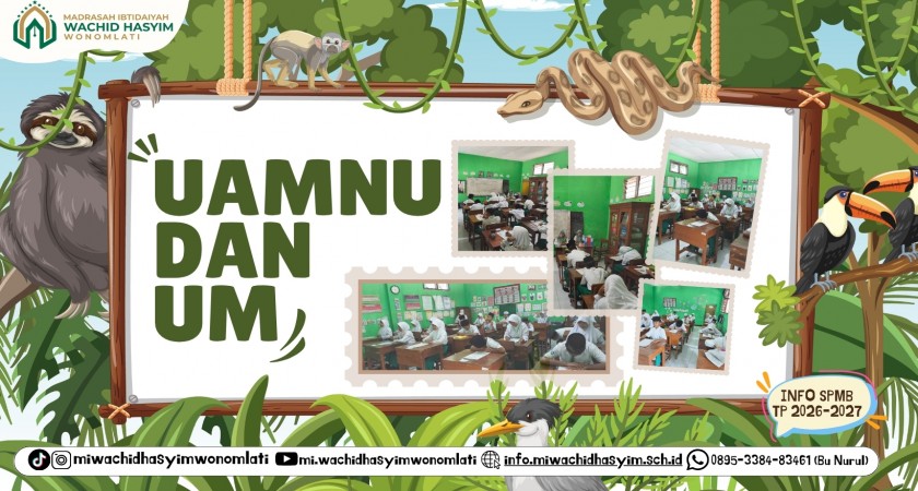 SEMANGAT DAN DISIPLIN! SISWA KELAS 6 MI WACHID HASYIM JALANI UAMNU DAN UJIAN MADRASAH 2026